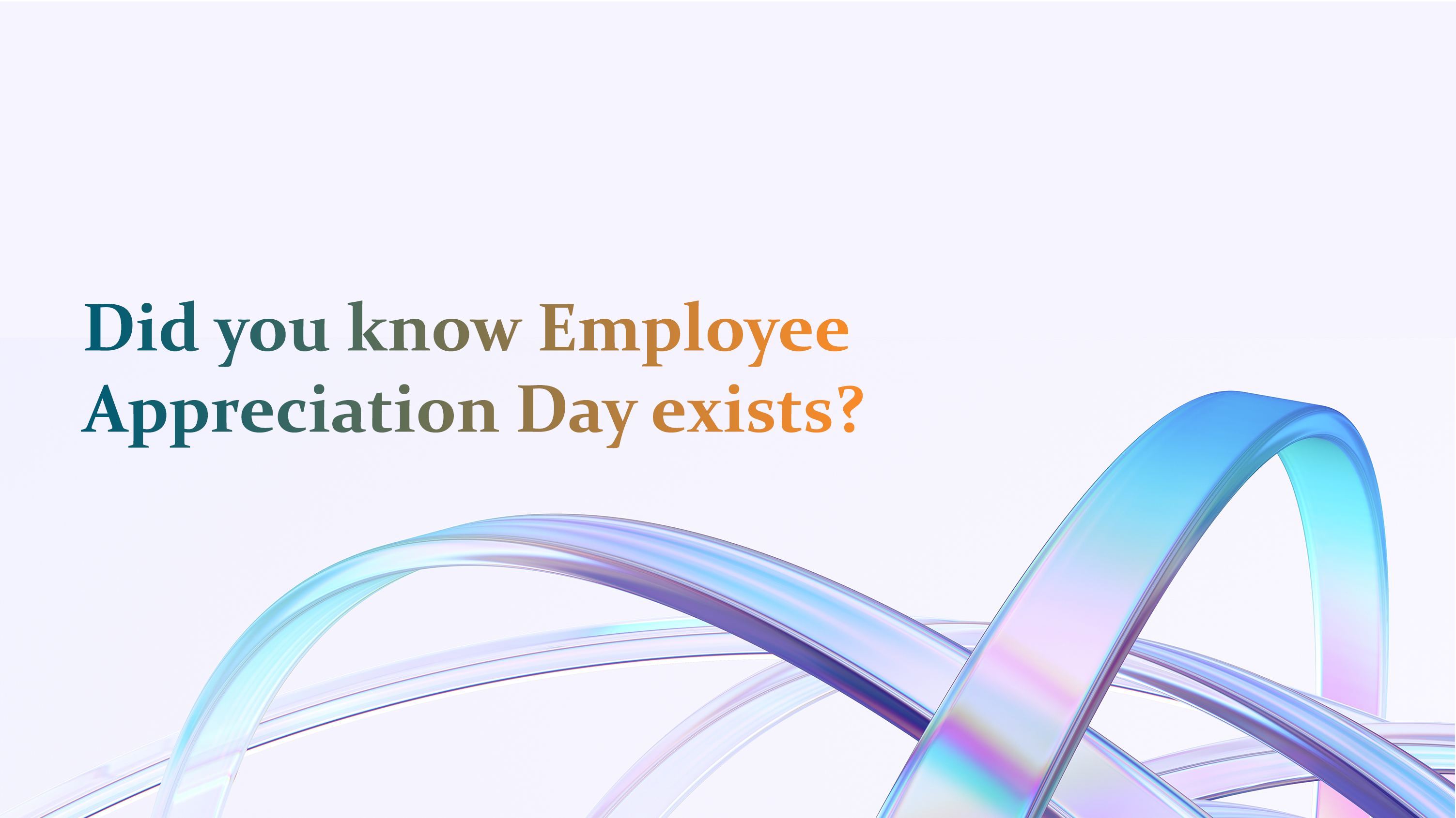 Image for Employee Appreciation Day: Facts and Performance